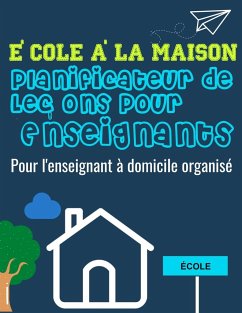 École à la Maison Planificateur de Leçons Pour Enseignants - Publishing Group, The Life Graduate