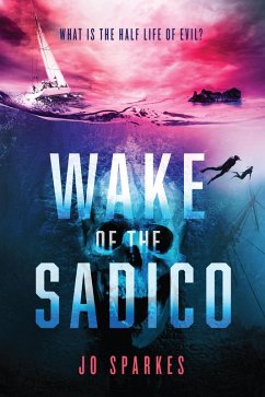 Wake of the Sadico (eBook, ePUB) - Sparkes, Jo