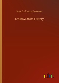 Ten Boys from History - Sweetser, Kate Dickinson