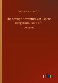 The Strange Adventures of Captain Dangerous, Vol. 3 of 3