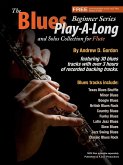 The Blues Play-A-Long and Solos Collection for Flute Beginner Series (The Blues Play-A-Long and Solos Collection Beginner Series) (eBook, ePUB)
