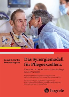 Das Synergiemodell für Pflegeexzellenz (eBook, ePUB) - Hardin, Sonya R.; Kaplow, Roberta