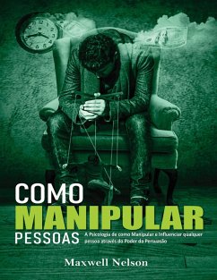 Cover Como Manipular Pessoas (eBook, ePUB)