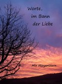 Worte, im Bann der Liebe (eBook, ePUB)