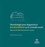 Metodología para diagnosticar la habitabilidad en la vivienda social (eBook, PDF)