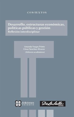 Desarrollo, estructuras económicas, políticas públicas y gestión (eBook, PDF) - Vargas Prieto, Amanda; Sánchez Álvarez, César
