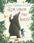¡Los osos no leen! (eBook, ePUB) ¡Los osos no leen! (eBook, ePUB)
