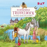 Ein Einhorn spricht nicht mit jedem! / Ponyschule Trippelwick Bd.2 (MP3-Download) Ein Einhorn spricht nicht mit jedem! / Ponyschule Trippelwick Bd.2 (MP3-Download)