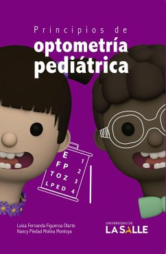 Principios de optometría pediátrica (eBook, PDF) - Figueroa Olarte, Luisa Fernanda; Montoya, Nancy Piedad Molina