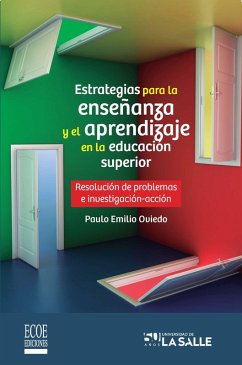 Estrategias para la enseñanza y el aprendizaje en la educación superior (eBook, PDF) - Oviedo, Paulo Emilio