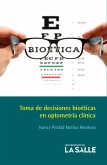 Toma de decisiones bioéticas en optometría clínica (eBook, PDF)