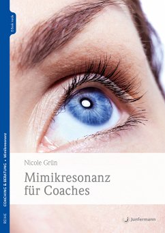 Mimikresonanz für Coaches (eBook, ePUB) - Grün, Nicole