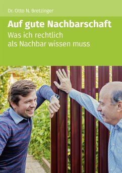 Auf gute Nachbarschaft (eBook, ePUB) - Bretzinger, Otto N.