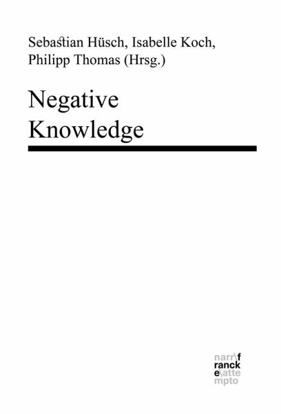 Negative Knowledge (eBook, PDF) Negative Knowledge (eBook, PDF)
