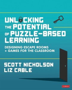 Unlocking the Potential of Puzzle-based Learning (eBook, ePUB) - Nicholson, Scott; Cable, Liz