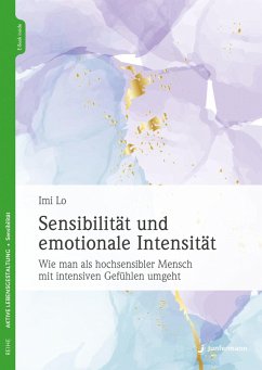 Sensibilität und emotionale Intensität (eBook, ePUB) - Lo, Imi