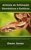 Animais de Estimação Domésticos e Exóticos (Como se faz..., #31) (eBook, ePUB) Animais de Estimação Domésticos e Exóticos (Como se faz..., #31) (eBook, ePUB)