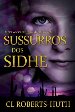 Sussurros dos Sidhe (Suspenses de Zoë Delante - Livro 3, #3) (eBook, ePUB) - Roberts-Huth, C. L.