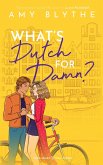 What's Dutch for Damn? (Have Heart, Will Travel, #2) (eBook, ePUB)