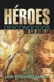 Héroes desconocidos de la Biblia (eBook, ePUB)