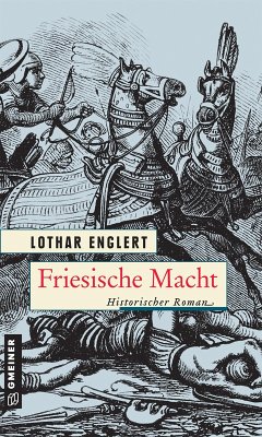 Friesische Macht (eBook, PDF) - Englert, Lothar