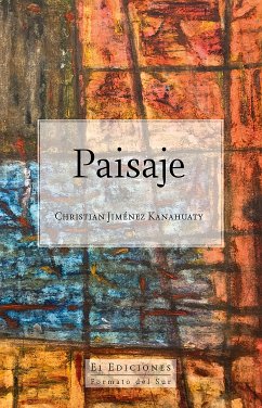 Paisaje (eBook, ePUB) - Jiménez Kanahuaty, Christian