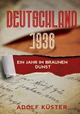 Deutschland 1936 - Ein Jahr im braunen Dunst