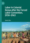 Labor in Colonial Kenya after the Forced Labor Convention, 1930¿1963