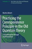 Practicing the Correspondence Principle in the Old Quantum Theory