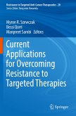 Current Applications for Overcoming Resistance to Targeted Therapies