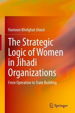 The Strategic Logic of Women in Jihadi Organizations - Khelghat-Doost, Hamoon