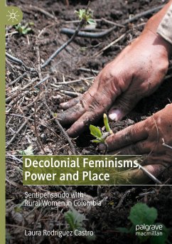 Decolonial Feminisms, Power and Place - Rodríguez Castro, Laura