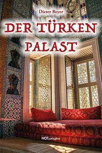 Der Türkenpalast - Dieter, Beyer