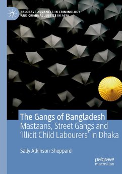 The Gangs of Bangladesh - Atkinson-Sheppard, Sally
