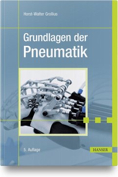 Grundlagen der Pneumatik - Grollius, Horst-W.