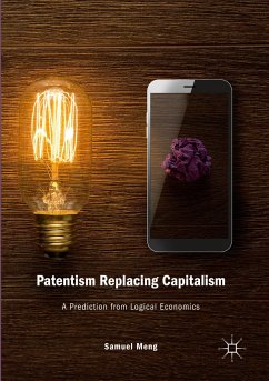 Patentism Replacing Capitalism - Meng, Samuel