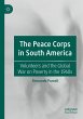 The Peace Corps in South America - Bild 1