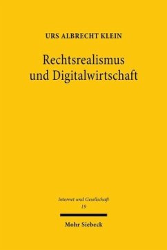 Rechtsrealismus und Digitalwirtschaft - Klein, Urs Albrecht