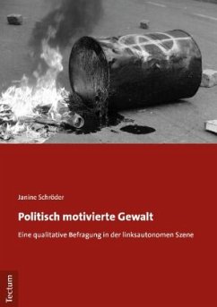 Politisch motivierte Gewalt - Schröder, Janine