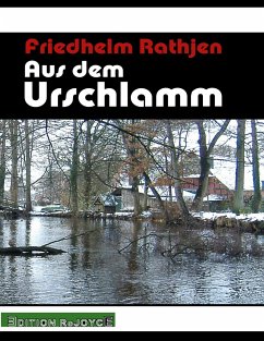 Aus dem Urschlamm - Rathjen, Friedhelm