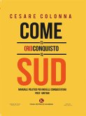 Come ti (ri)conquisto il Sud (eBook, ePUB)