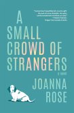 A Small Crowd of Strangers (eBook, ePUB)