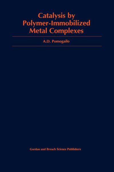 Catalysis by Polymer-Immobilized Metal Complexes (eBook, ePUB) Catalysis by Polymer-Immobilized Metal Complexes (eBook, ePUB)
