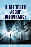 Bible Truth about Deliverance (eBook, ePUB)