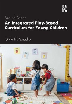 An Integrated Play-Based Curriculum for Young Children (eBook, ePUB) - Saracho, Olivia N.
