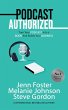 Podcast Authorized: Turn Your Podcast... - Bild 1
