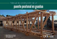Manual de construcción de un puente peatonal en guadua (eBook, PDF) - Urazán Bonells, Carlos Felipe; Báez, Fabián Augusto Lamus