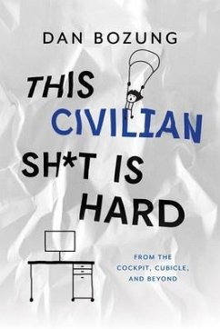 This Civilian Sh*t is Hard (eBook, ePUB)