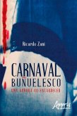 Carnaval Buñuelesco: Uma Aurora ao Entardecer (eBook, ePUB)
