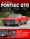 The Definitive Pontiac GTO Guide: 1964-1967 (eBook, ePUB)